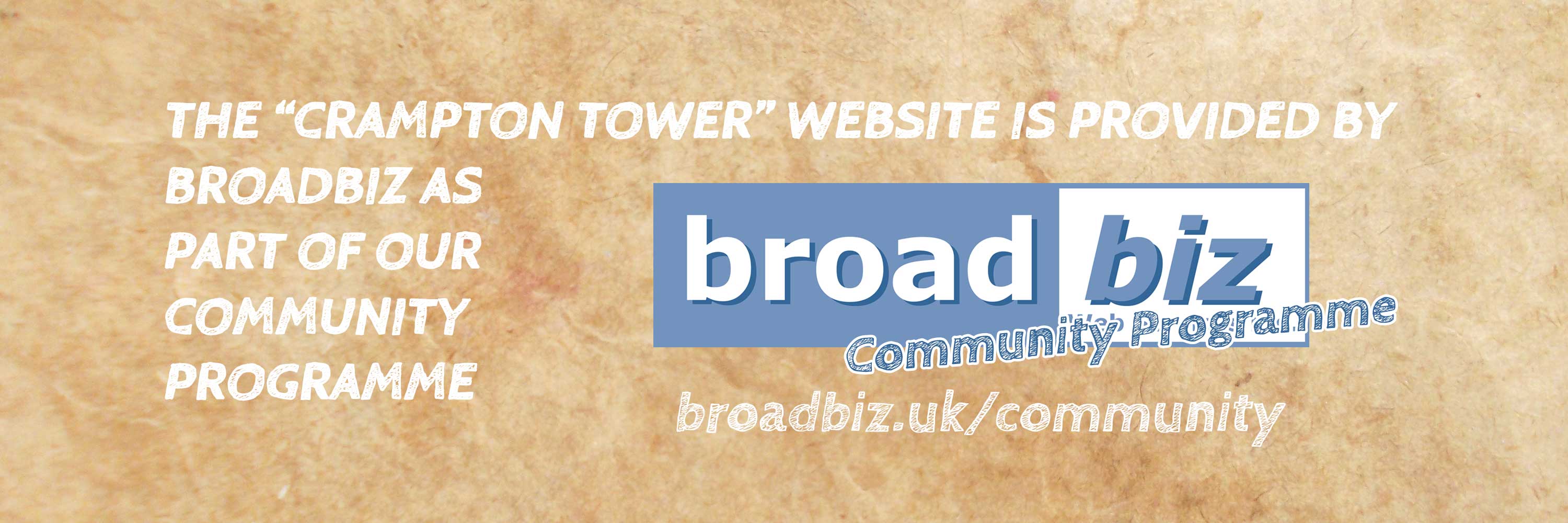 The Crampton Tower website is provided by Broadbiz as part of our Community Programme